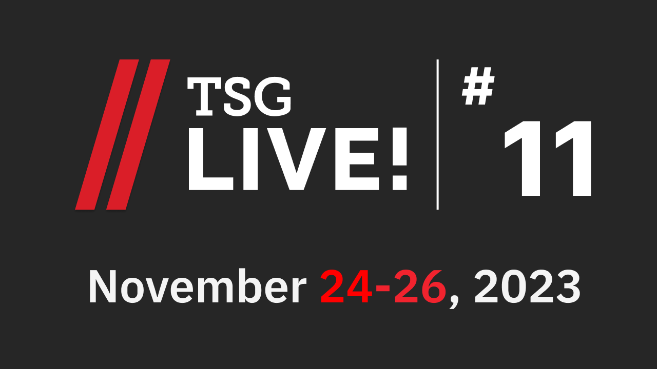 TSG LIVE! 11
